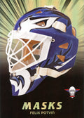 Felix Potvin Masks /100 (Wave 1 #4)