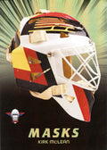 Kirk McLean Masks /100 (Wave 1 #6)